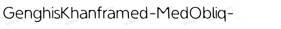 GenghisKhanframed-MedObliq字体转换
