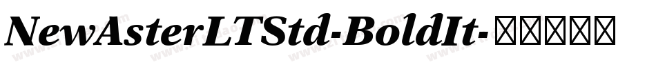 NewAsterLTStd-BoldIt字体转换