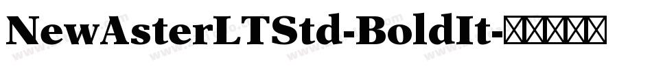 NewAsterLTStd-BoldIt字体转换