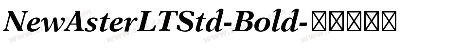 NewAsterLTStd-Bold字体转换