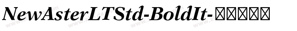NewAsterLTStd-BoldIt字体转换
