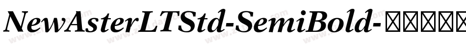 NewAsterLTStd-SemiBold字体转换