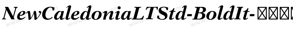 NewCaledoniaLTStd-BoldIt字体转换