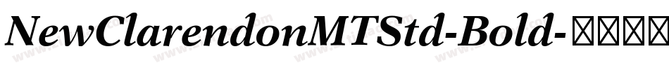 NewClarendonMTStd-Bold字体转换