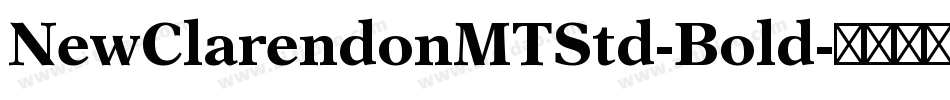 NewClarendonMTStd-Bold字体转换