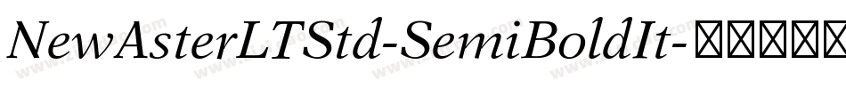 NewAsterLTStd-SemiBoldIt字体转换