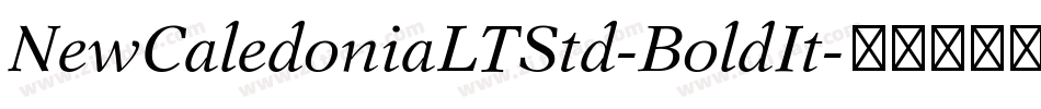 NewCaledoniaLTStd-BoldIt字体转换