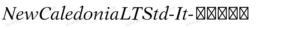 NewCaledoniaLTStd-It字体转换