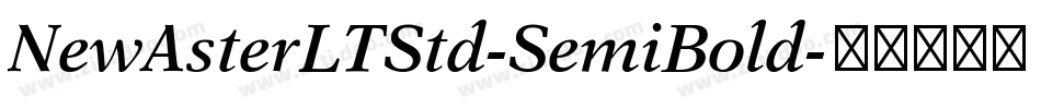 NewAsterLTStd-SemiBold字体转换
