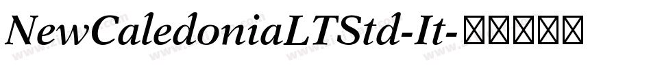 NewCaledoniaLTStd-It字体转换