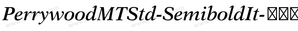 PerrywoodMTStd-SemiboldIt字体转换