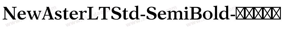 NewAsterLTStd-SemiBold字体转换
