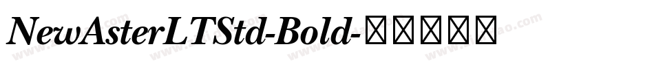 NewAsterLTStd-Bold字体转换