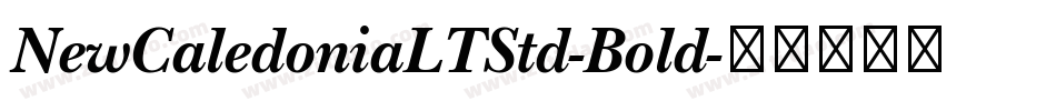 NewCaledoniaLTStd-Bold字体转换