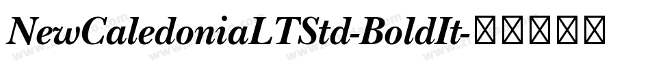 NewCaledoniaLTStd-BoldIt字体转换