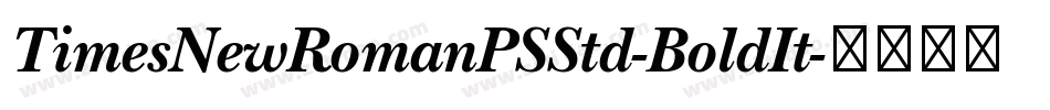 TimesNewRomanPSStd-BoldIt字体转换