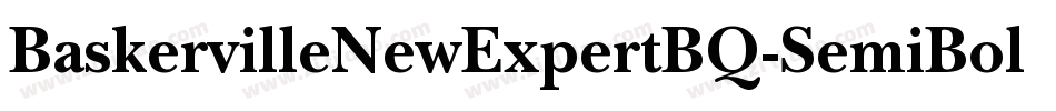 BaskervilleNewExpertBQ-SemiBold字体转换