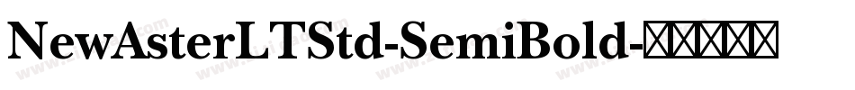 NewAsterLTStd-SemiBold字体转换