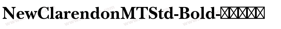 NewClarendonMTStd-Bold字体转换