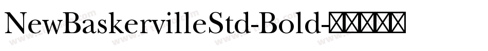 NewBaskervilleStd-Bold字体转换