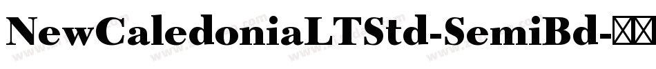 NewCaledoniaLTStd-SemiBd字体转换