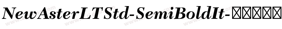 NewAsterLTStd-SemiBoldIt字体转换