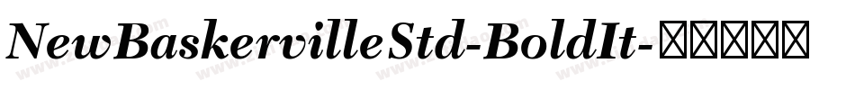 NewBaskervilleStd-BoldIt字体转换