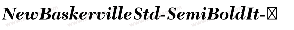 NewBaskervilleStd-SemiBoldIt字体转换