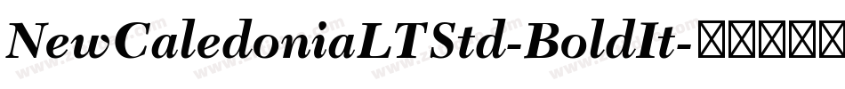 NewCaledoniaLTStd-BoldIt字体转换