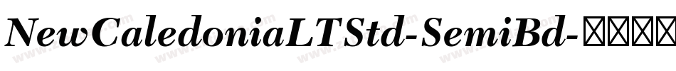 NewCaledoniaLTStd-SemiBd字体转换