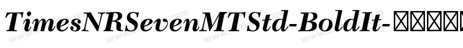 TimesNRSevenMTStd-BoldIt字体转换