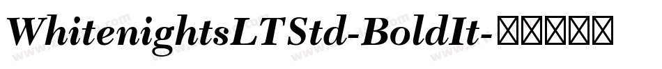 WhitenightsLTStd-BoldIt字体转换