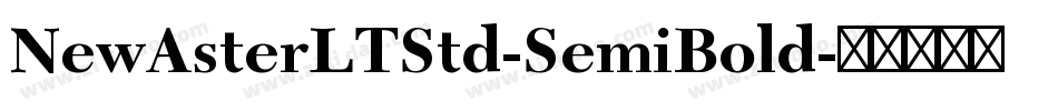 NewAsterLTStd-SemiBold字体转换