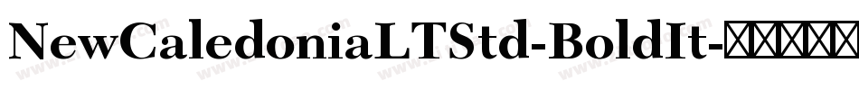 NewCaledoniaLTStd-BoldIt字体转换