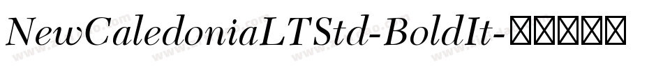 NewCaledoniaLTStd-BoldIt字体转换