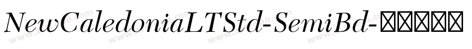 NewCaledoniaLTStd-SemiBd字体转换