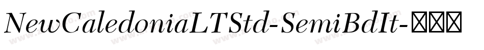 NewCaledoniaLTStd-SemiBdIt字体转换