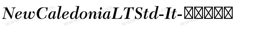 NewCaledoniaLTStd-It字体转换