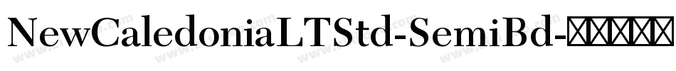 NewCaledoniaLTStd-SemiBd字体转换