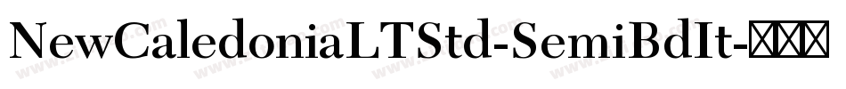 NewCaledoniaLTStd-SemiBdIt字体转换