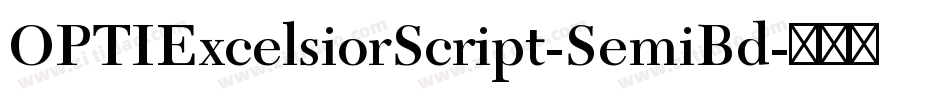 OPTIExcelsiorScript-SemiBd字体转换