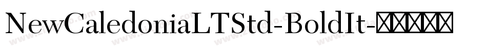 NewCaledoniaLTStd-BoldIt字体转换