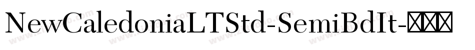 NewCaledoniaLTStd-SemiBdIt字体转换