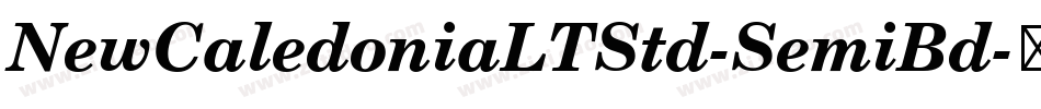NewCaledoniaLTStd-SemiBd字体转换