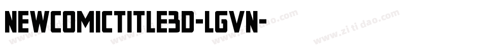 NewComicTitle3D-LgVn字体转换