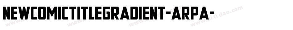 NewComicTitleGradient-aRpa字体转换