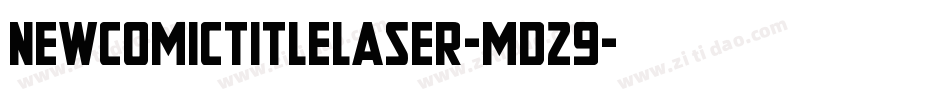 NewComicTitleLaser-md29字体转换