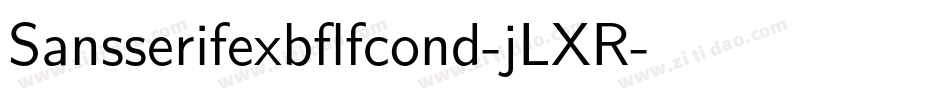 Sansserifexbflfcond-jLXR字体转换