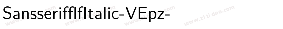 SansserifflfItalic-VEpz字体转换