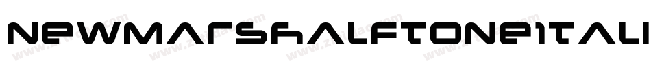 NewMarsHalftoneItalic-MKYx字体转换 NewMarsHalftoneItalic-MKYx字体转换